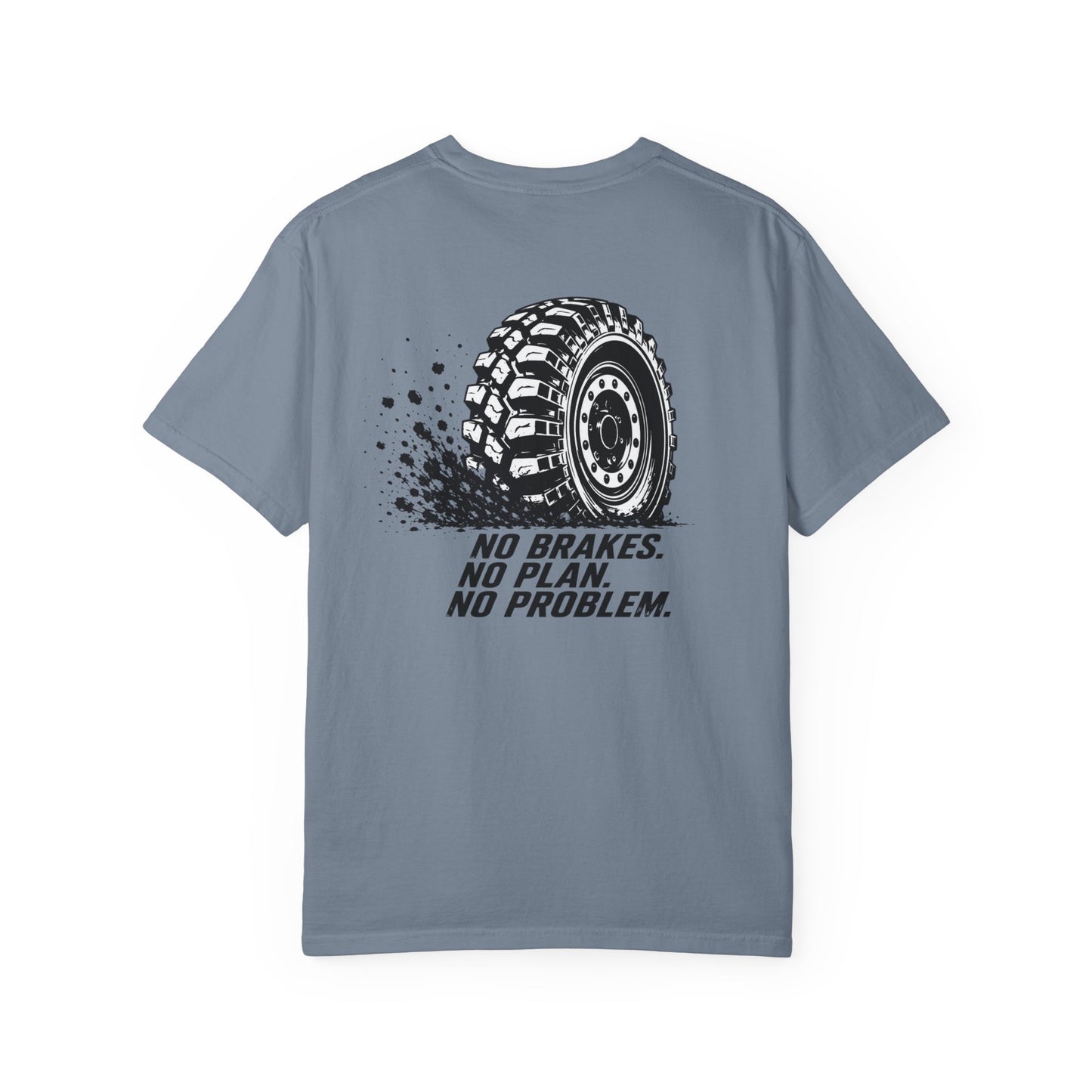No Brakes No Plans No Problems Tee (Blue Jean)